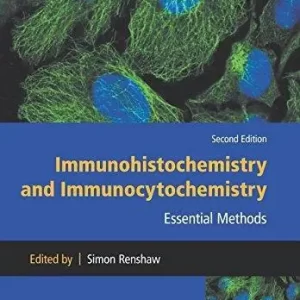 Immunohistochemistry And Immunocytochemistry Essential Methods 2Nd Edition – PDF ebook