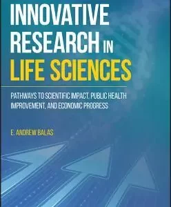 Innovative Research In Life Sciences Pathways To Scientific Impact Public Health Improvement And Economic Progress – PDF ebook