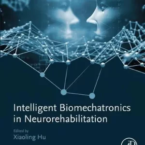 Intelligent Biomechatronics In Neurorehabilitation – PDF ebook