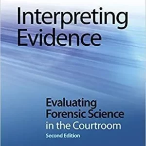 Interpreting Evidence Evaluating Forensic Science In The Courtroom 2Nd Edition – PDF ebook