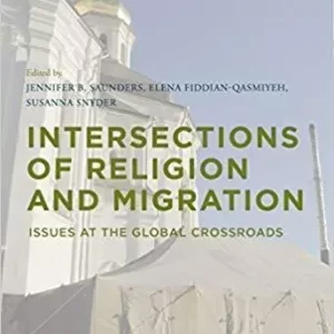 Intersections Of Religion And Migration Issues At The Global Crossroads – PDF ebook