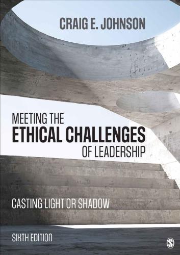 Meeting The Ethical Challenges Of Leadership 6Th Edition – PDF ebook