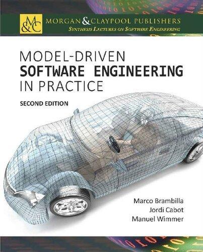Model Driven Software Engineering In Practice Second Synthesis Lectures On Software Engineering 2Nd Edition – PDF ebook