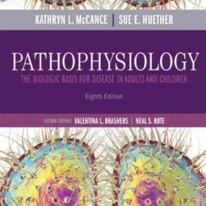 Pathophysiology The Biologic Basis For Disease In Adults And Children 8Th Edition – PDF ebook