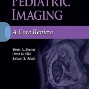 Pediatric Imaging A Core Review – PDF ebook