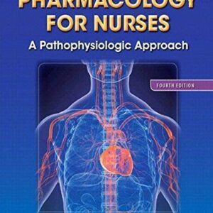 Pharmacology For Nurses A Pathophysiologic Approach 4Th Edition – PDF ebook