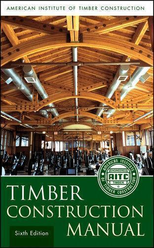 Timber Construction Manual 6Th Edition – PDF ebook