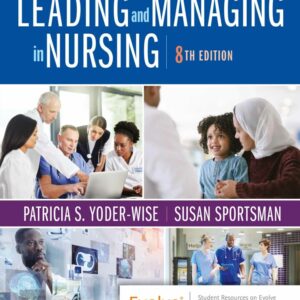 Leading and Managing in Nursing EBook 8th Edition