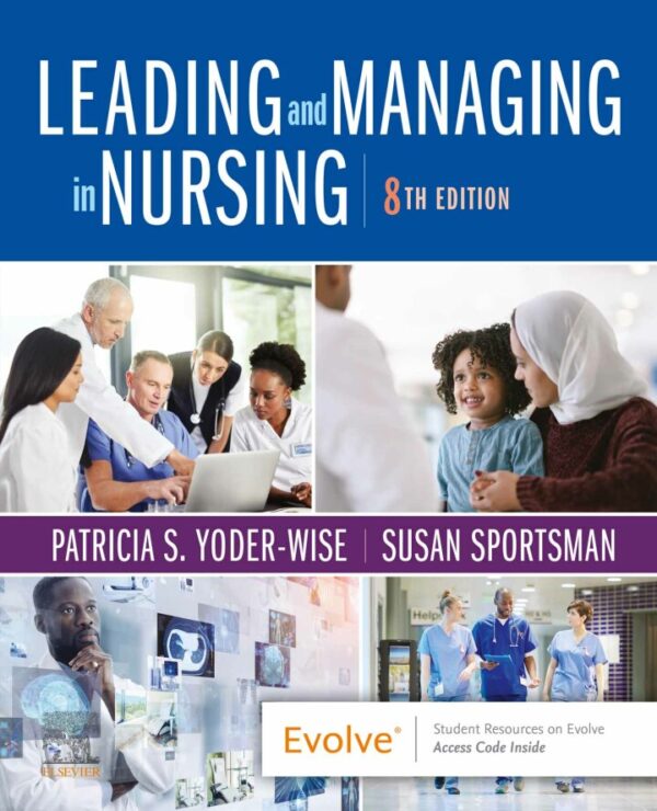 Leading and Managing in Nursing EBook 8th Edition
