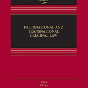 International and Transnational Criminal Law (Aspen Casebook) 3e