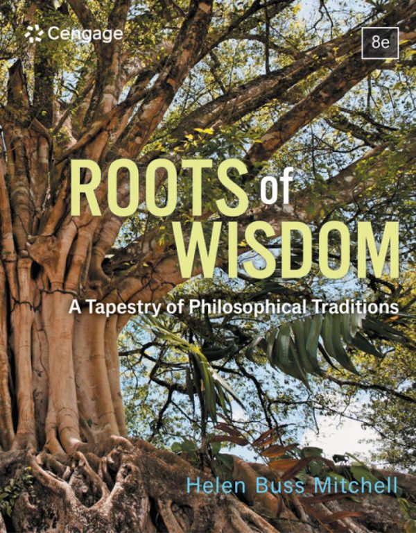 Roots of Wisdom A Tapestry of Philosophical Traditions 8th Edition