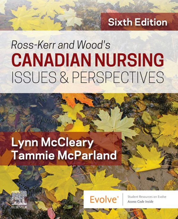 Ross-Kerr and Wood's Canadian Nursing Issues & Perspectives 6e