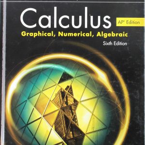Advanced Placement Calculus Graphical Numerical Algebraic Sixth Edition