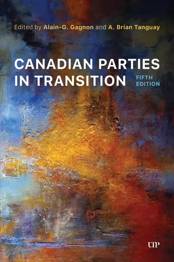 Canadian Parties in Transition 5th Edition