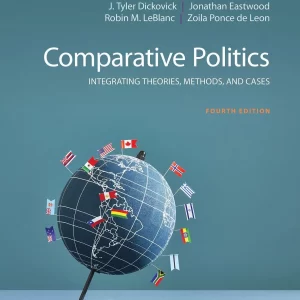 Comparative Politics Integrating Theories, Methods, and Cases 4th edition