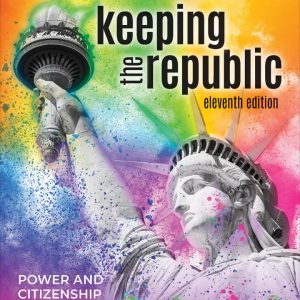 Keeping the Republic 11th Edition