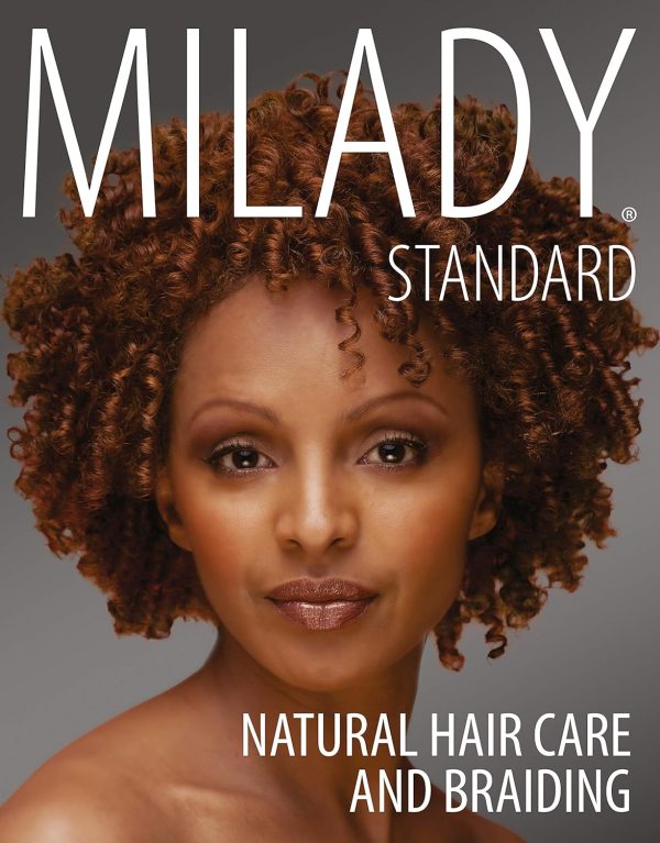 Milady Standard Natural Hair Care and Braiding