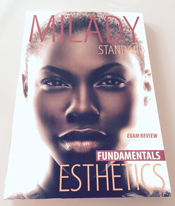 Exam Review for Milady Standard Esthetics Fundamentals 11th Edition