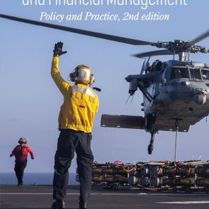 National Defense Budgeting and Financial Management Policy and Practice 2e