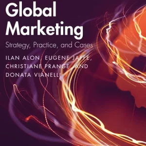 Global Marketing Strategy, Practice, and Cases