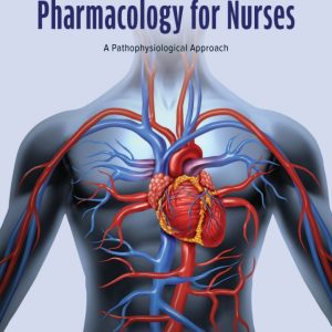 Pharmacology for Nurses 4e adams