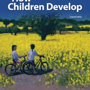 How Children Develop 7th edition