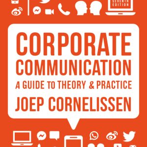 Corporate Communication: A Guide to Theory and Practice, 7th Edition