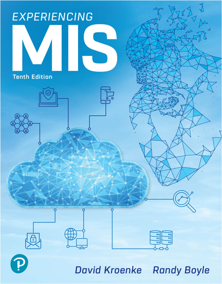 Experiencing MIS 10e Experiencing MIS, 10th Edition