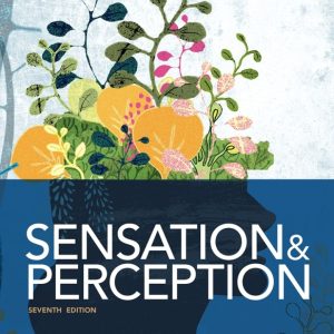 wolfe's Sensation and Perception 7e