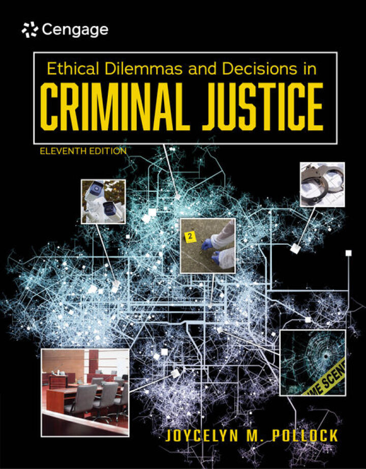 Ethical Dilemmas and Decisions in Criminal Justice Ethical Dilemmas and Decisions in Criminal Justice