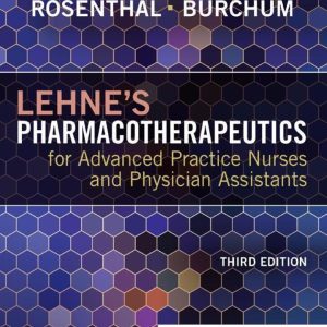 Lehne's Pharmacotherapeutics for Advanced Practice Nurses and Physician Assistants
