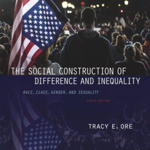 The Social Construction of Difference and Inequality 8e
