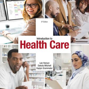 Introduction to Health Care 6e haroun
