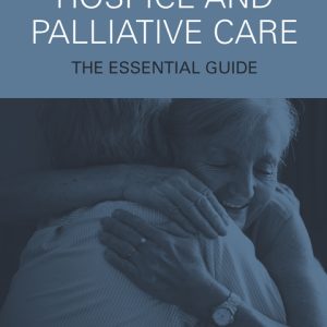 Hospice and Palliative Care 3e
