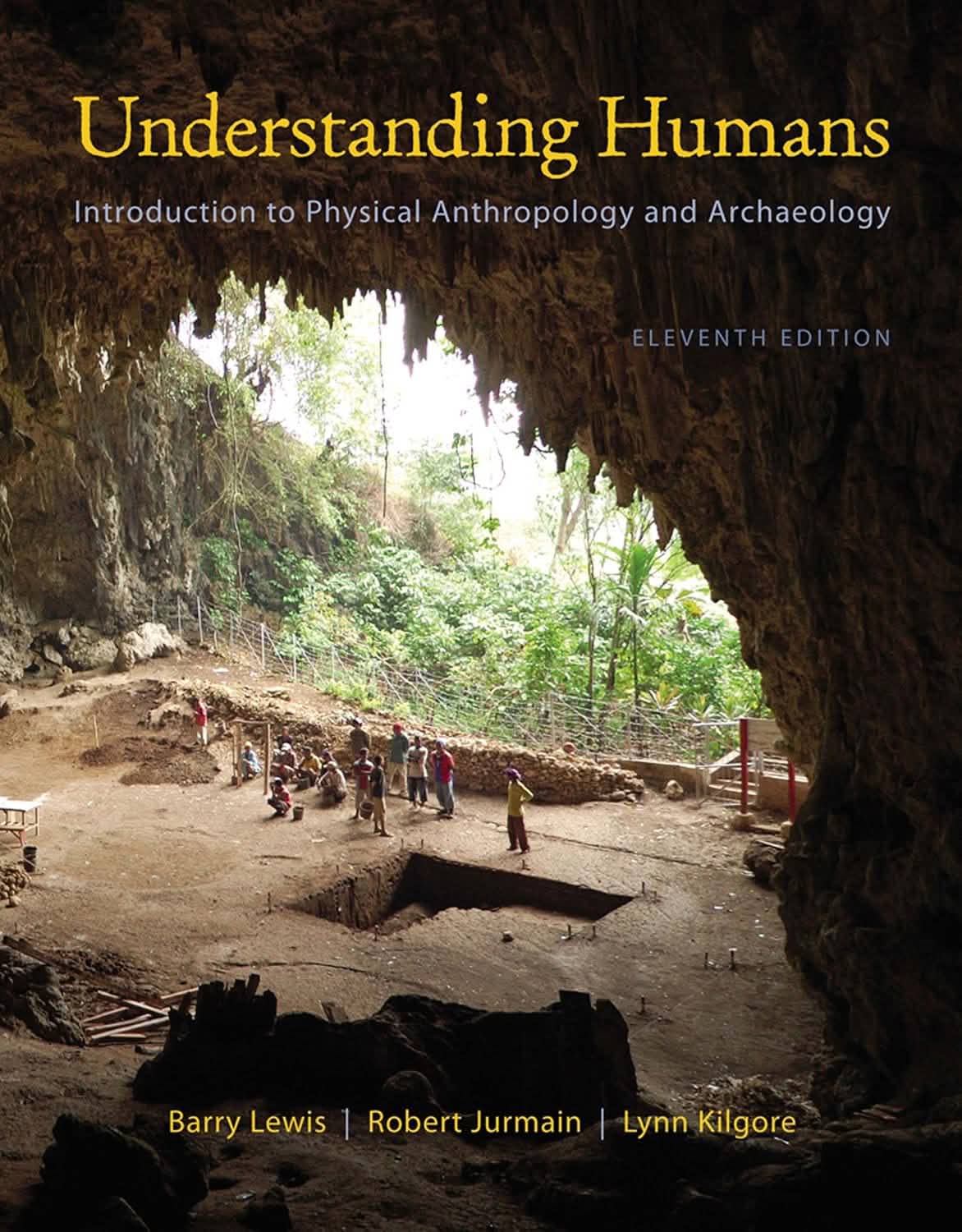 Cengage Advantage Books Understanding Humans An Introduction to Physical Anthropology and Archaeology
